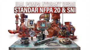Jual Pompa Hydrant Resmi Standar NFPA 20 & SNI